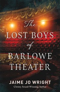 bokomslag Lost Boys of Barlowe Theater
