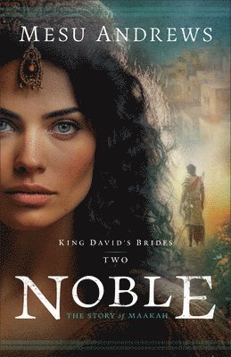 Noble: The Story of Maakah 1