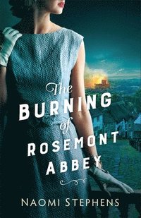 bokomslag The Burning of Rosemont Abbey