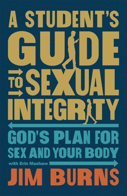 bokomslag Student's Guide to Sexual Integrity