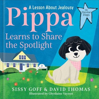 bokomslag Pippa Learns to Share the Spotlight: A Lesson about Jealousy