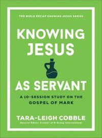 bokomslag Knowing Jesus as Servant