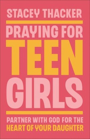 bokomslag Praying for Teen Girls