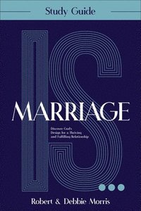 bokomslag Marriage Is . . . Study Guide