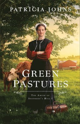 bokomslag Green Pastures: Amish of Shepherd's Hill, the