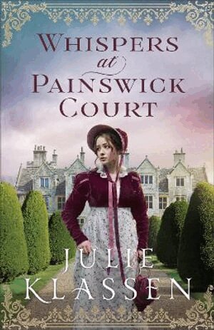 Julie Klassen - Whispers at Painswick Court, Häftad