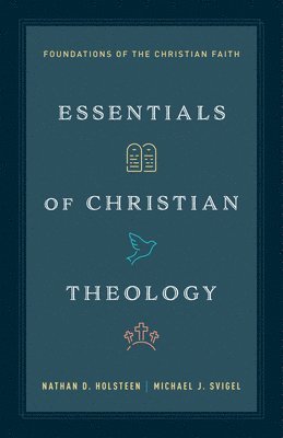 bokomslag Essentials of Christian Theology: Foundations of the Christian Faith