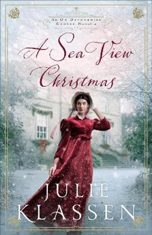 Julie Klassen - Sea View Christmas, Inbunden