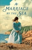 Jody Hedlund - Marriage by the Sea, Häftad