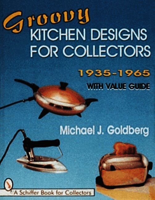 Groovy Kitchen Designs for Collectors 1935-1965