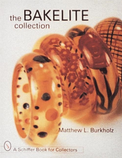 Matthew L. Burkholz, Matthew L. Burkholz, Matthew L Burkholz - Bakelite Collection, Inbunden