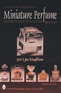 bokomslag A Collector's Handbook of Miniature Perfume Bottles