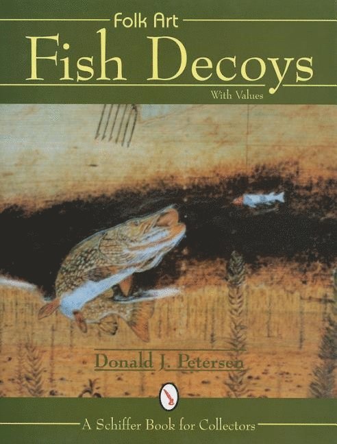 Folk Art Fish Decoys 1