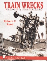 bokomslag Train Wrecks