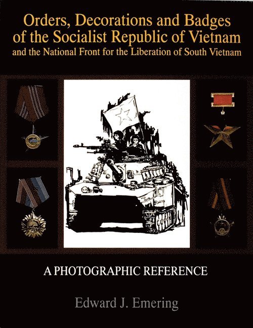 Orders, Decorations and Badges of the Socialist Republic of Vietnam and the National Front for the Liberation of South Vietnam 1