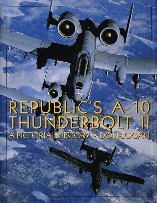 Republic's A-10 Thunderbolt II 1