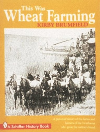 bokomslag This Was Wheat Farming