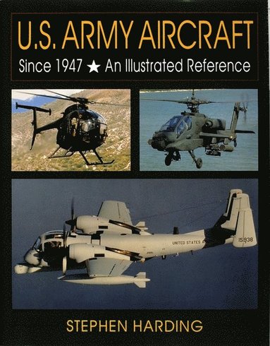 bokomslag U.S. Army Aircraft Since 1947