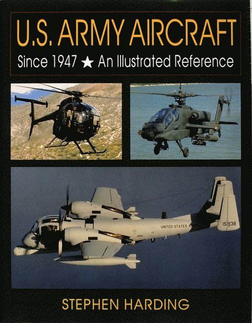 U.S. Army Aircraft Since 1947 1