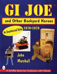 bokomslag GI Joe and Other Backyard Heroes 1970-1979