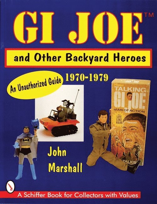 John Marshall, John Marshall - GI Joe™ and Other Backyard Heroes 1970-1979, Häftad