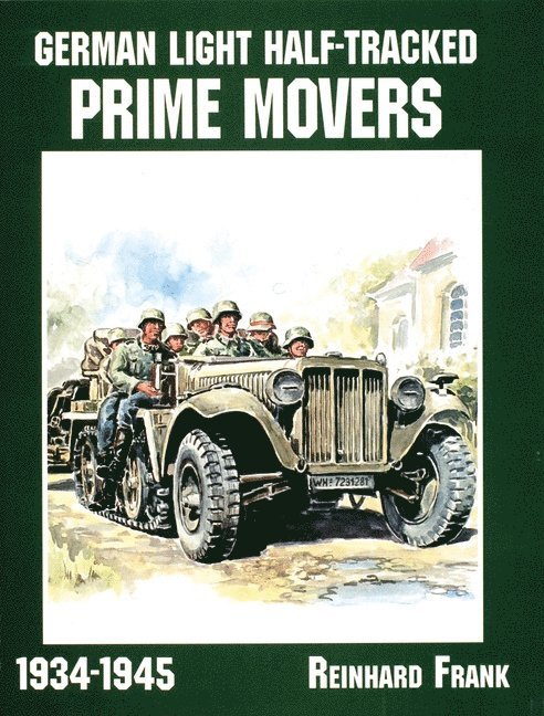 German Light Half-Tracked Prime Movers 1934-1945 1