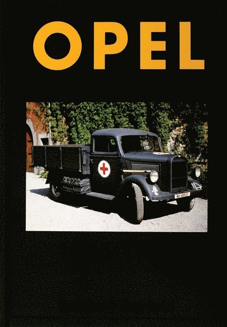 Opel Military Vehicles 1906-1956 1