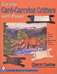 bokomslag Carving Card-Carrying Critters with Power