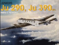 bokomslag Junkers Ju 290, Ju 390 etc.