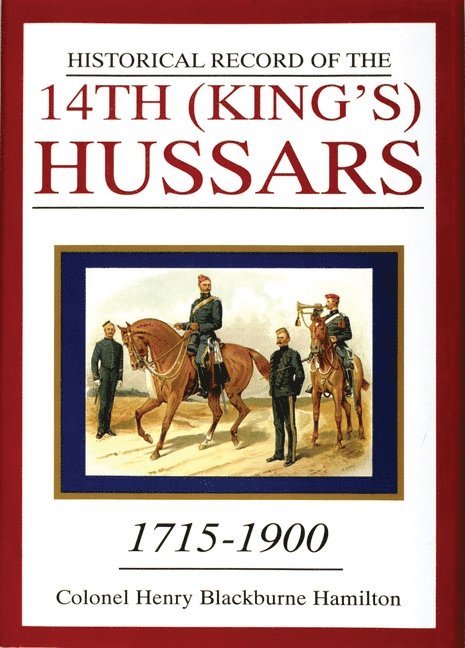 Historical Record of the 14th (King's) Hussars 1