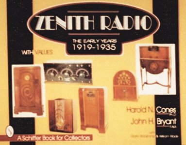 bokomslag Zenith¿ Radio : The Early Years 1919-1935