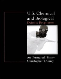 bokomslag U.S. Chemical and Biological Defense Respirators