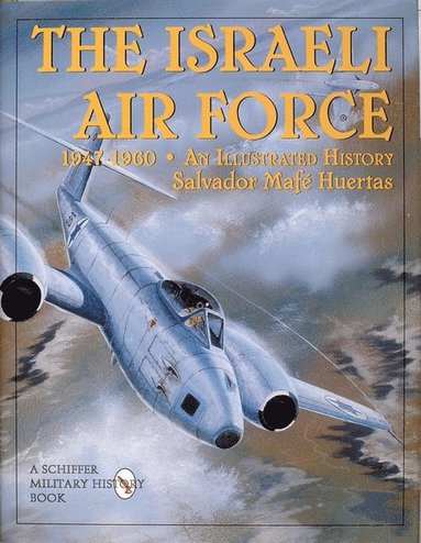 bokomslag Israeli Air Force 1947-1960