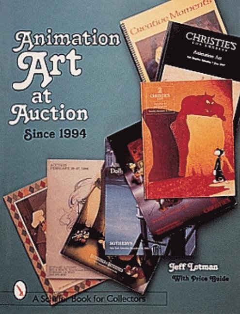 Jeff Lotman, Jeff Lotman - Animation Art at Auction, Inbunden