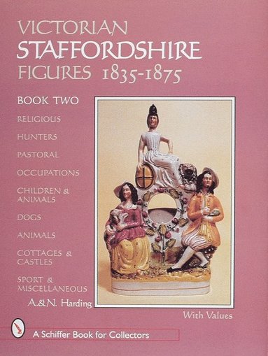bokomslag Victorian Staffordshire Figures 1835-1875, Book Two