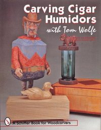bokomslag Carving Cigar Humidors with Tom Wolfe
