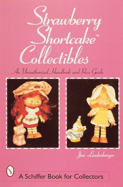 Jan Lindenberger - Strawberry Shortcake™ Collectibles, Häftad