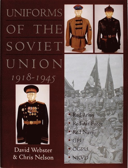 Uniforms of the Soviet Union 1918-1945 1