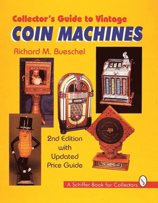 Collector's Guide to Vintage Coin Machines 1