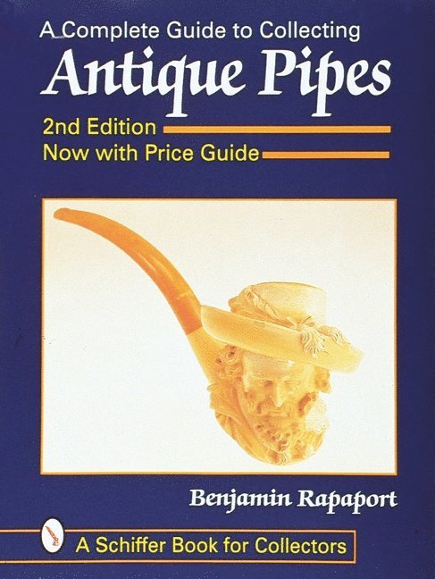 A Complete Guide to Collecting Antique Pipes 1