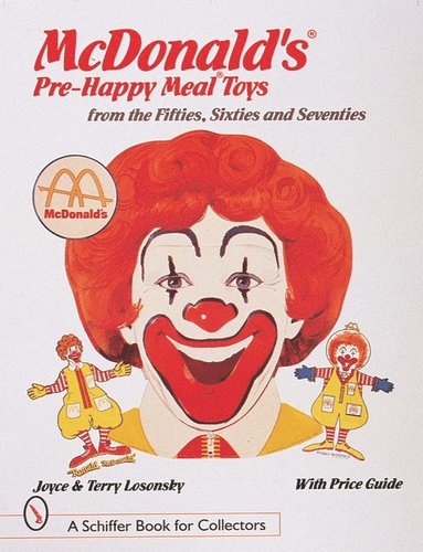 bokomslag McDonald's¿ Pre-Happy Meal¿ Toys from the Fifties, Sixties, and Seventies