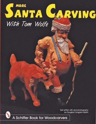 bokomslag More Santa Carving with Tom Wolfe