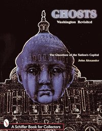 bokomslag Ghosts! Washington Revisited