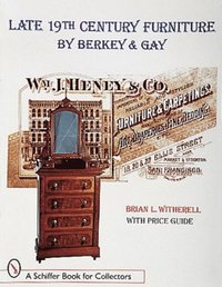 bokomslag Late 19th Century Furniture by Berkey & Gay