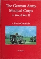 bokomslag The German Army Medical Corps in World War II