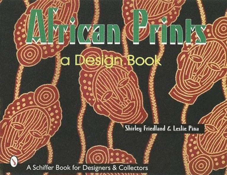 Shirley Friedland, Leslie Pina - African Prints, Häftad