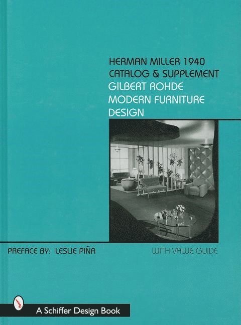 Leslie Piña, Leslie Pina, Leslie Piña - Herman Miller 1940 Catalog & Supplement, Inbunden