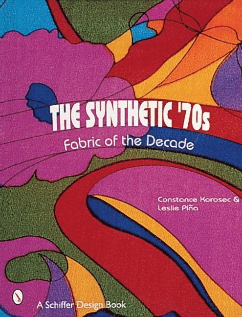 Leslie Piña, Leslie Pina, Constance Korosec - Synthetic '70s, Häftad
