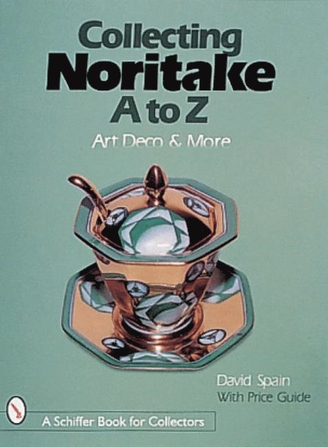 David Spain, David Spain - Collecting Noritake, A to Z, Inbunden