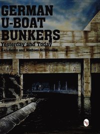 bokomslag German U-Boat Bunkers